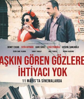 Aşkın Gören Gözlere İhtiyacı Yok