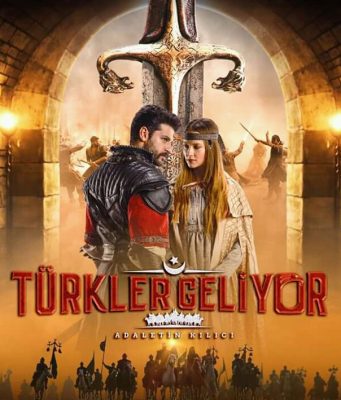 Türkler Geliyor : Adaletin Kılıcı