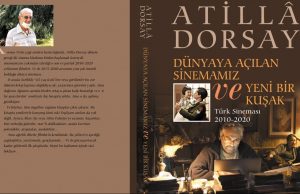 Dünyaya Açılan Sinemamız ve Yeni Bir Kuşak Türk Sineması 2010-2020