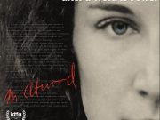 Margaret Atwood : Sözcüklerin Gücü / Margaret Atwood : A Word after a Word after a Word is Power