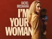 I’m Your Woman / Zorlu Kaçış