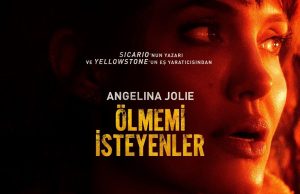 Ölmemi isteyenler / Those Who Wish Me Dead