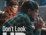 Yukarı Bakma / Don’t Look Up