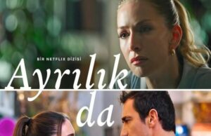 Ayrılık da Sevdaya Dair